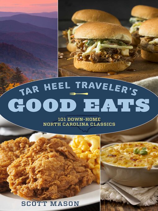 Title details for Tar Heel Traveler's Good Eats by Scott Mason - Available